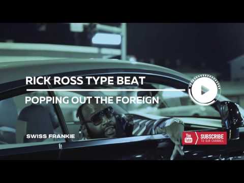 Rick Ross x Meek Mill x Future Type Beat - Popping Out The Foreign | Prod. By Swiss Frankie