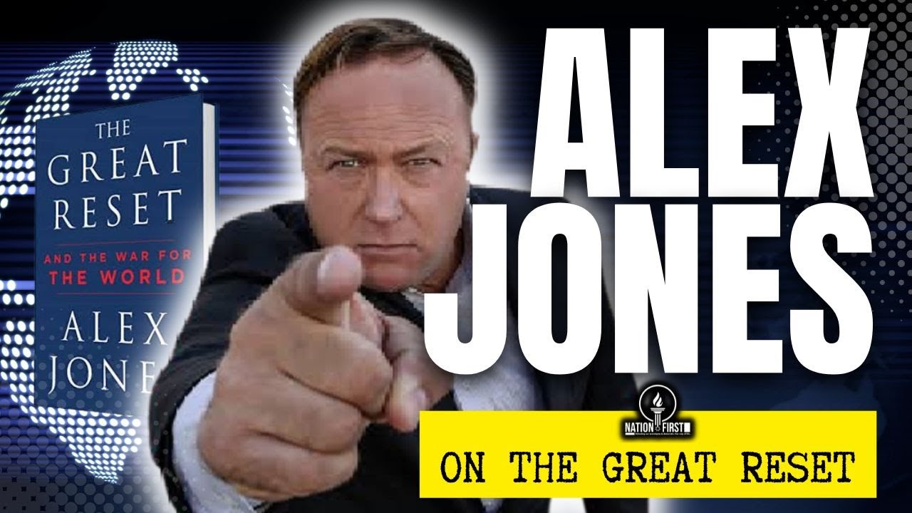 Alex Jones on the Great Reset