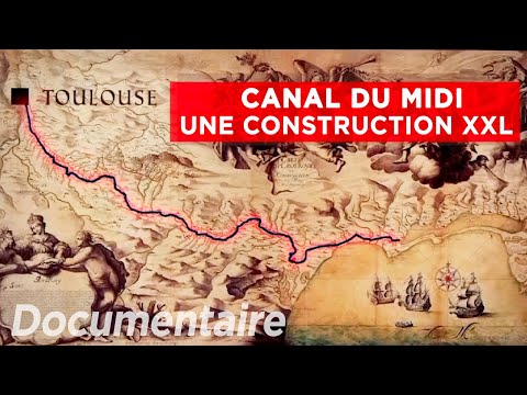 L'épopée du Canal du Midi - Au cœur du patrimoine français...