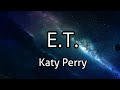 Katy Perry - E.T. (Lyrics)