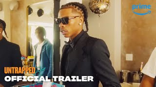 Untrapped: The Story of Lil Baby - Official Trailer | Prime Video