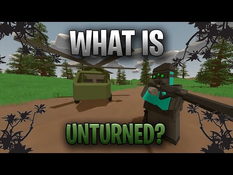 WHAT IS UNTURNED?! - Unturned Tutorial Introduction