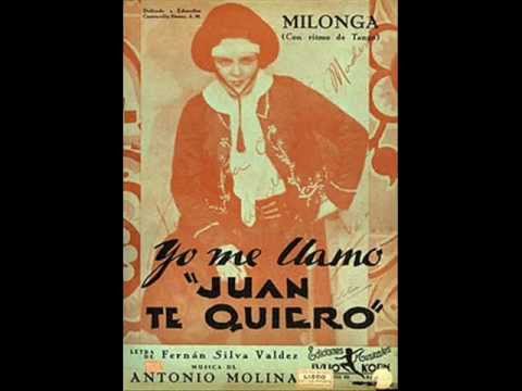 FRANCISCO CANARO   -    YO ME LLAMO JUAN TE QUIERO  - MILONGA