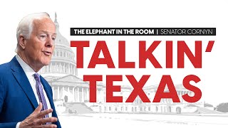 Talkin' Texas | Senator John Cornyn