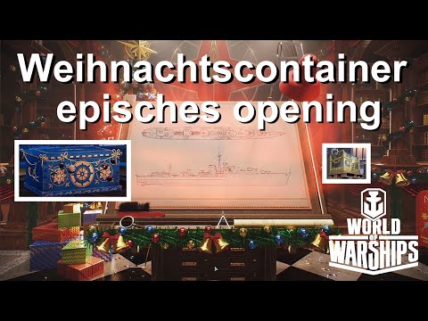 [47]  Episches Weihnachtscontainer Opening | World of Warships Deutsch German