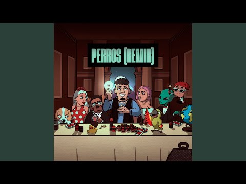 Perros (Remix)