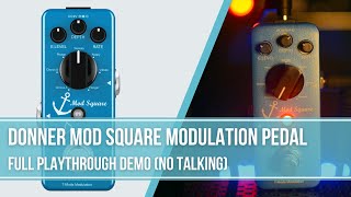 Video thumbnail for Donner Mod Square Multi Modulation Pedal Demo (NO TALKING) by Killer Guitar Rigs