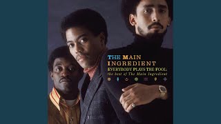 The Main Ingredient - Everybody Plays The Fool video