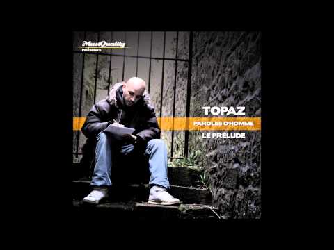 Topaz - Intermède Paroles D'Homme Le Prélude (DJ Kelda)