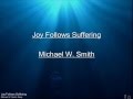 Joy Follows Suffering Instrumental Video