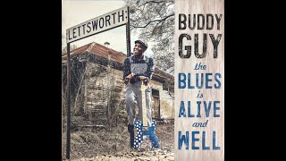 2018 - Buddy Guy - The blues is alive and well