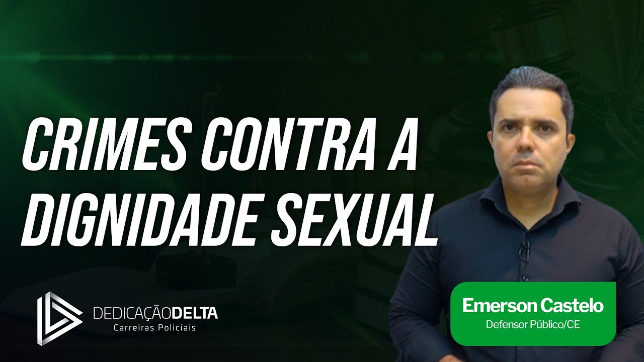 Crimes contra a Dignidade Sexual