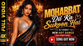 Download lagu Mohabbat Dil Ka Sukoon Hai aitbaar dj | dj remix dong hindi | dj remix song 2026 | dj songs| dj song mp3