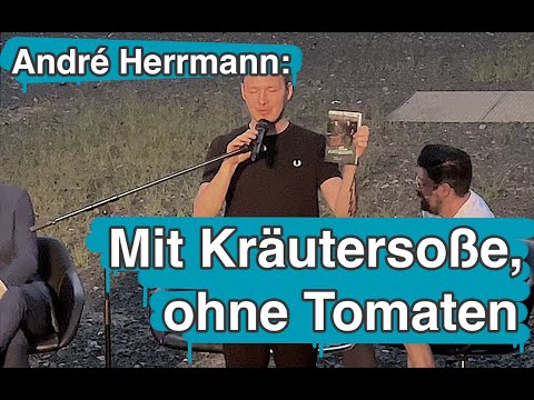 André Herrmann: Mit Kräutersoße, ohne Tomaten