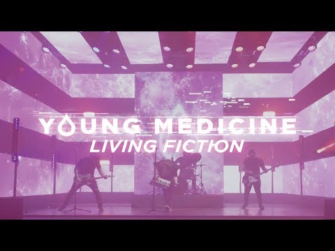 Young Medicine - LIVING FICTION [OFFICIAL VIDEO]