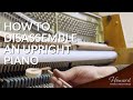 How to Disassemble an Upright Piano | HOWARD PIANO INDUSTRIES