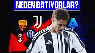 SERIE A TAKIMLARI NEDEN BATIYOR? - ''Hiç Para Yok!''