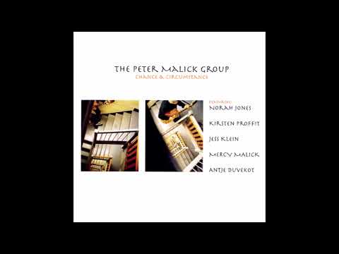 The Peter Malick Group   - Chance & Circumstance - 2003 -FULL ALBUM