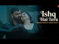 Ishq Hai Tera Video Song Pawan Singh Zareen Khan Bhojpuri Songs 2025 Pawan Singh Songs