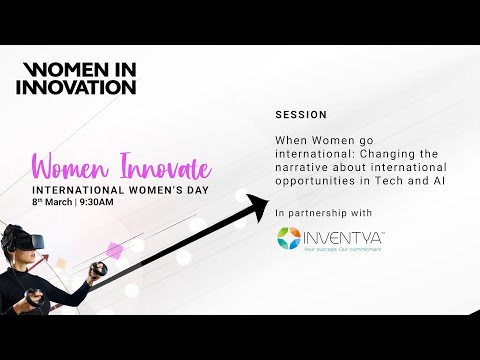 KTN | Changing the Narrative: International opportunities in technology & AI | IWD 2021: Women Innovate