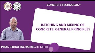 Batching and Mixing of concrete: General Principles