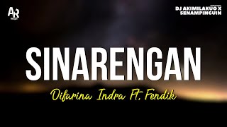 Download lagu Sinarengan - Difarina Indra Ft. Fendik (LIRIK) mp3