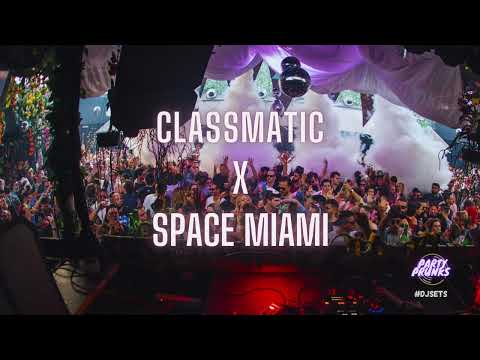 #022 CLASSMATIC @ SPACE MIAMI | DJ SET