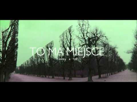 Oksy x Tzz - To Ma Miejsce | WACKSTAYP