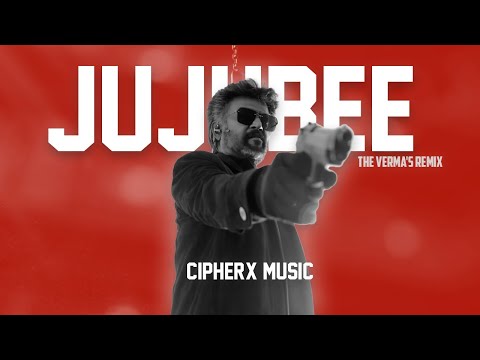 Jujubee (The Verma's Remix)| CipherX TV | Anirudh | Jailer