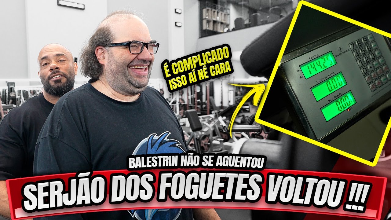 SERJÃO VOLTOU E SURPREENDEU O BALESTRIN COM O SEU PESO