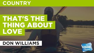 That&#39;s The Thing About Love : Don Williams | Karaoke with Lyrics