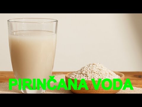 PIRINČANA VODA, ZAŠTO JE KORISNA I ZDRAVA