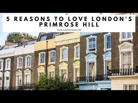 5 REASONS TO LOVE PRIMROSE HILL, LONDON | Parks | Pubs | Views | Squares | Regent's Park Road