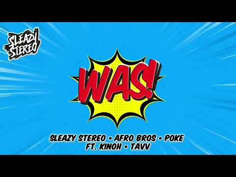 Sleazy Stereo, Afro Bros & Poke - Was! (feat. Kinoh & TAVV) [Bass-Boosted]