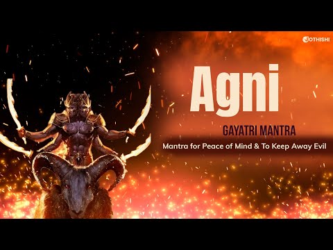 Agni Gayatri Mantra | Mantra for Lord Agni Deva | Chant for Peace of Mind | 108 Times @Jothishi