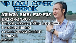 Download lagu •VIRAL, KOLEKSI 6 LAGU COVER TERBAIK ||ADINDA EMBI PUS-PUS||  TERPOPULER DI TAHUN 2021 mp3
