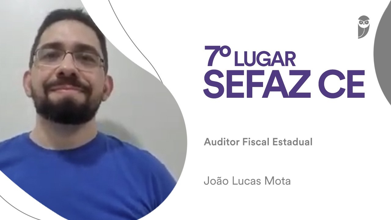 Concurso SEFAZ CE: João Lucas Mota - 7º lugar - Auditor Estadual