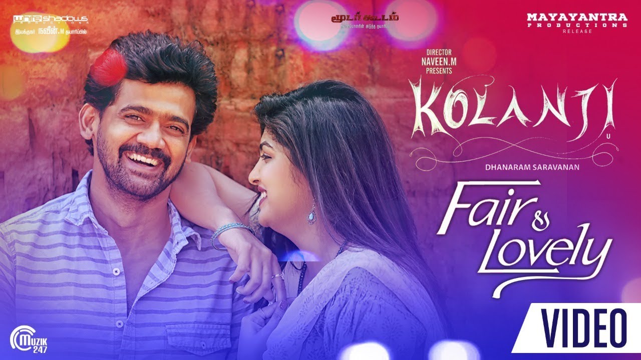 Fair & Lovely Song Lyrics | Kolanji 2019 | Natarajan Sankaran, N. R. Priyanka