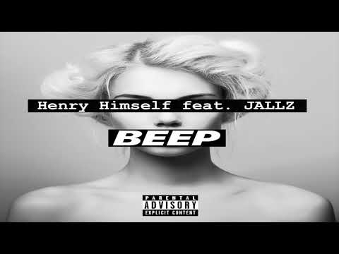 Henry Himself feat. JALLZ - BEEP