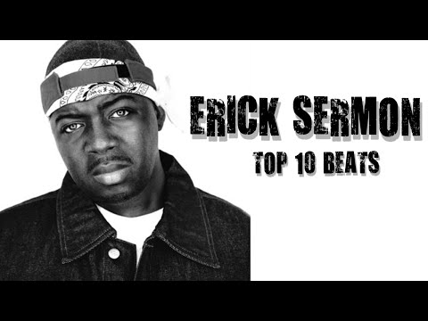Erick Sermon - Top 10 Beats