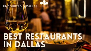 The Best Restaurants In Dallas