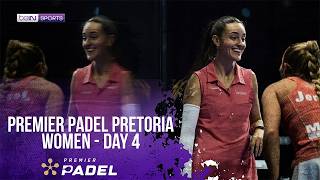 Women's Day 4 Pretoria  Premier Padel HIGHLIGHTS IbeIN SPORTS USA.mp4