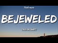 Taylor Swift - Bejeweled (Lyrics)