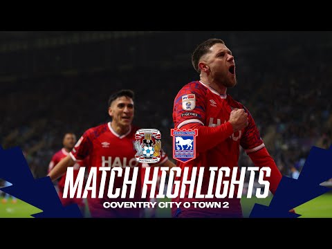 HIGHLIGHTS | COVENTRY CITY 0 TOWN 2