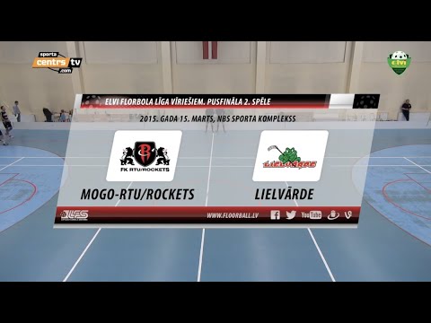 ELVI florbola līga: Mogo-RTU/Rockets - Lielvārde (1/2F 2.spēle) (15.03.2015)