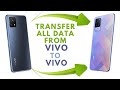 HOW TO TRANSFER ALL DATA FROM VIVO TO VIVO 2022