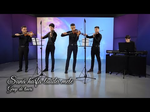 Sună harfa laudei mele / Grup de tineri - AZSMR