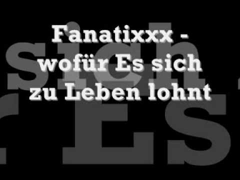 Fanatixxx - Wofür es sich zu Leben lohnt