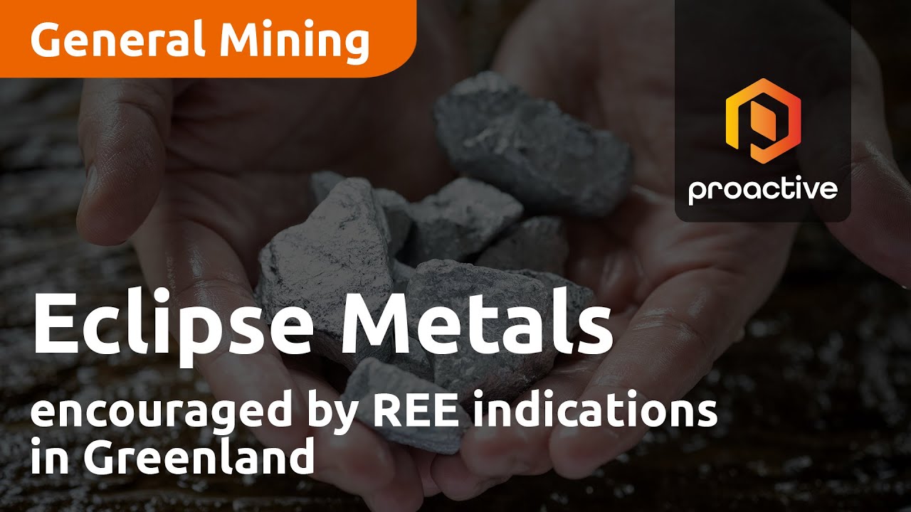 Eclipse Metals encouraged by REE indications in Greenland