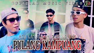 Download lagu PULANG KAMPUANG Ajo Latuih ft Jupe Litar mp3 Download lagu PULANG KAMPUANG Ajo Latuih ft Jupe Litar mp3